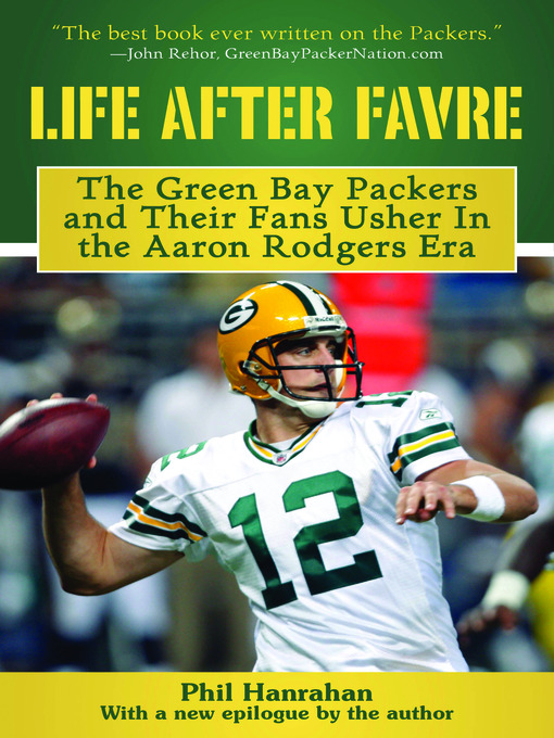 Title details for Life After Favre by Phil Hanrahan - Available
